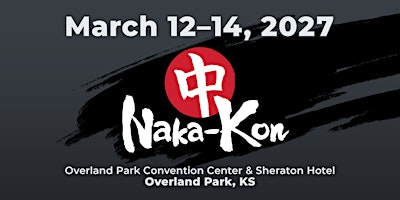 Naka-Kon 2027 | Overland Park Convention Center