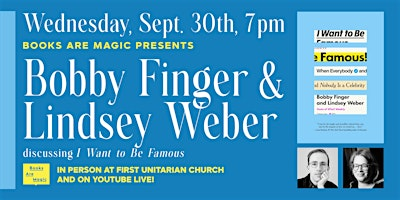 Offsite: Bobby Finger & Lindsey Weber present I Want to Be Famous | First Unitarian Church