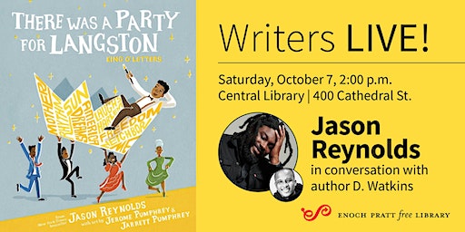 Jason Reynolds, "There Was a Party for Langston" (Baltimore) | Enoch Pratt Free Library