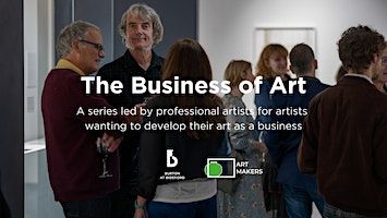 The Business of Art: Marketing for Artists | The Burton at Bideford