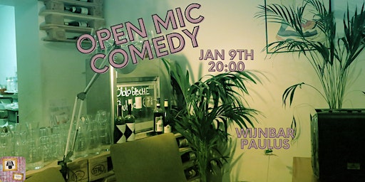 Open Mic Comedy & Wine! @Wijnbar Paulus AMS | Wijnbar Paulus Amsterdam