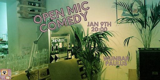Open Mic Comedy & Wine! @Wijnbar Paulus AMS | Wijnbar Paulus Amsterdam