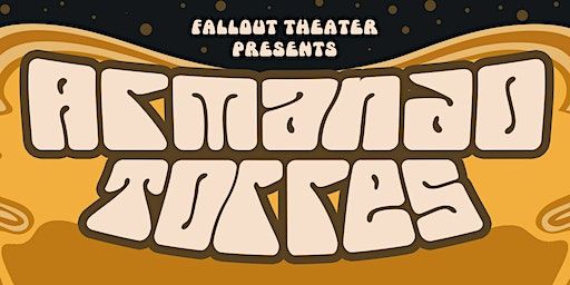 Fallout Theater Presents: Armando Torres | Fallout Theater