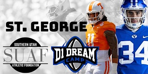 D1 Dream Camp + SUAF | Dixie High School, East 700 South, St. George, UT, USA
