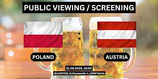 Public Viewing/Screening: Poland vs. Austria | ŒLGARTEN