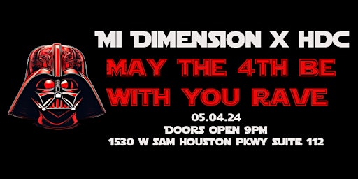 May The 4th Be With You Rave | 1530 W Sam Houston Pkwy N suite 112