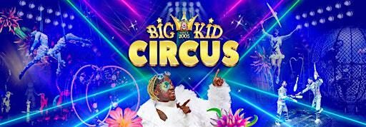 Big Kid Circus Motherwell | Parade Shopping Centre