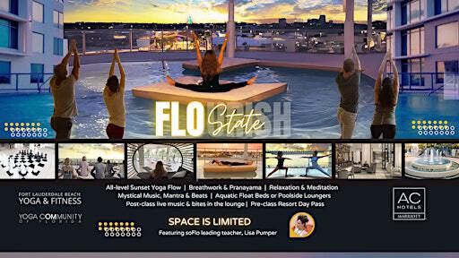 FLO:URISH : Rooftop Yoga. FLOat Bed Med & More @ AC Marriot | AC Hotel by Marriott in Dania Pointe Entertainment Complex