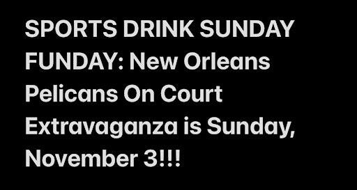 SPORTS DRINK SUNDAY FUNDAY: New Orleans Pelicans On Court Extravaganza | SPORTS DRINK: Cafe & Comedy Club