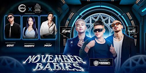 NOVEMBER BABIES featuring DJ KEEBIN, MC HANK and ZYNQ | Enso Event Centre