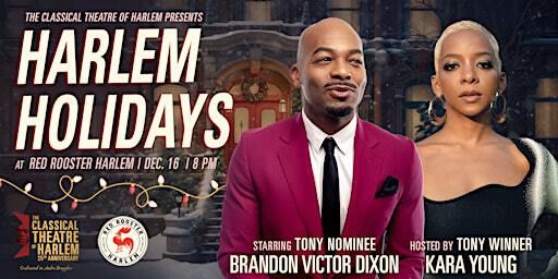 Harlem Holidays Concert | The Classical Theatre of Harlem | Ginny's Supper Club, Red Rooster Harlem