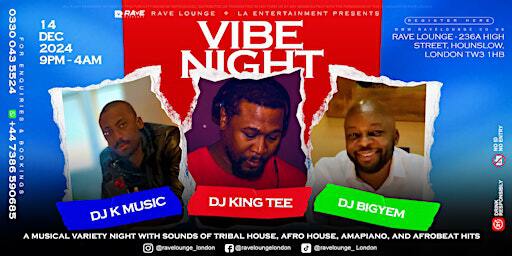 VIBE NIGHT | RAVE LOUNGE, 236a HIGH SREET, HOUNSLOW, UK