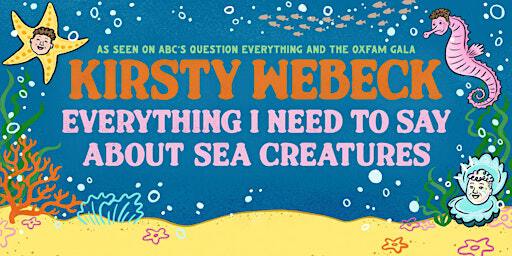 Kirsty Webeck | Everything I Need To Say About Sea Creatures | Good Chat Comedy Club