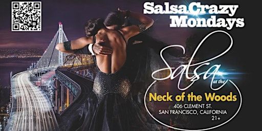 Salsa Classes - 4 Week Progressive Salsa Dance Lessons in San Francisco | SalsaCrazy Mondays, Neck of the Woods