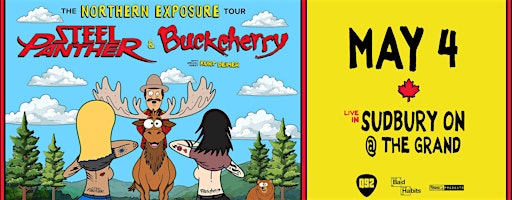Steel Panther & Buckcherry - The Northern Exposure Tour Sudbury | The Grand