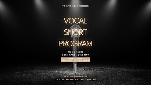 Vocal Short Program | Kids & Teens | Frontier Studios Performing Arts - Tingalpa, Brisbane