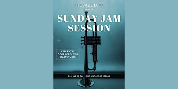 Sunday Jam Session @ The Jazz Loft The Jazz Loft | The Jazz Loft @ Blu Jaz