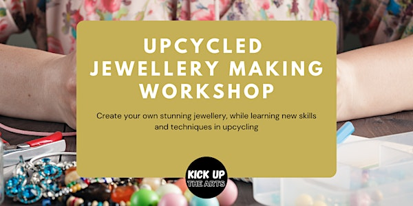 Workshop: Transform Old into Beautiful with Upcycled Jewellery | Bell Centre