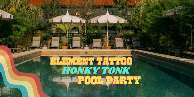 Element Tattoo Honky Tonk Pool Party | Ranch Motel & Leisure Club