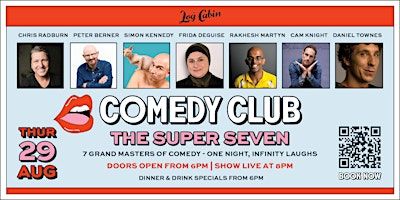 The Super Six. 6 Grand Masters of Comedy – One Night, Infinity Laughs | The Log Cabin