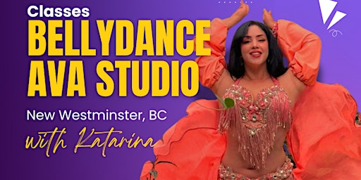 Weekly Bellydance Classes with Katarina and Juliana #newwestminsterbc | AVA Fitness Pole Dance Studios