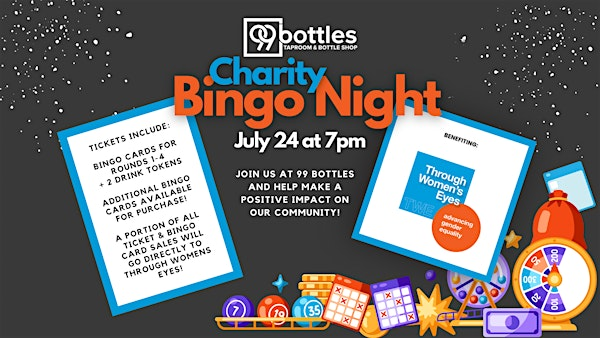 Charity Bingo Night... for THROUGH WOMEN'S EYES | 99 Bottles Taproom & Bottle Shop