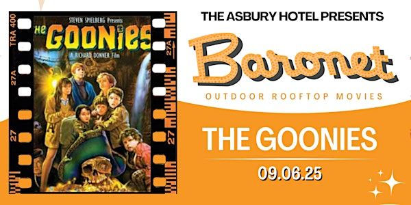 "THE GOONIES" | Baronet Rooftop