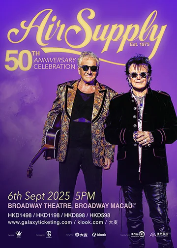 Air Supply 50週年紀念2025巡迴演唱會 - 澳門站 | 澳門百老匯-百老匯舞台