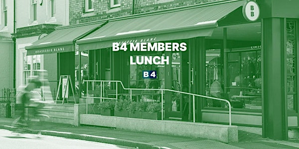 SEPTEMBER B4 Members Lunch at Brasserie Blanc | Brasserie Blanc