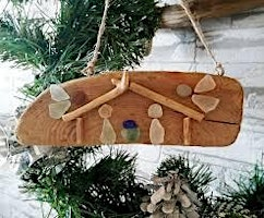 12 Crafts of Christmas Week 4 - Sea Glass and Driftwood Creations | City Business Park