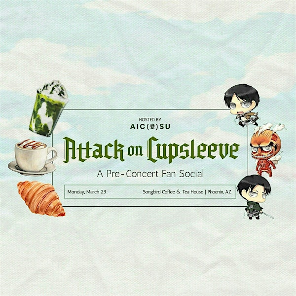 Attack on Cupsleeve | Songbird Coffee & Tea House - Phoenix, AZ