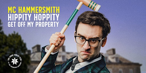 MC Hammersmith: Hippity Hoppity Get Off My Property | The Forge Comedy Club