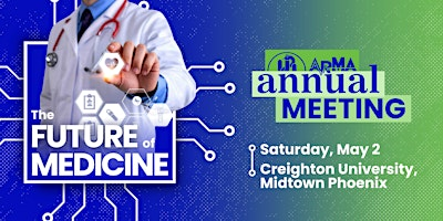 2026 Physician CME Conference: The Future of Medicine in Arizona | Creighton University Health Sciences Campus - Phoenix