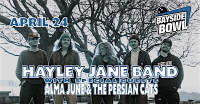 Hayley Jane Band w/s/gs Alma June & the Persian Cats  live at Bayside Bowl | Bayside Bowl