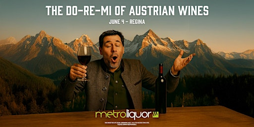The Do-Re-Mi of Austrian Wines | Metro Liquor Acre 21