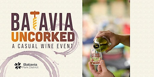 Batavia Uncorked | 151 N Island Ave