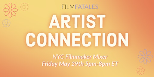 Film Fatales NYC Artist Connection | Museum of the Moving Image