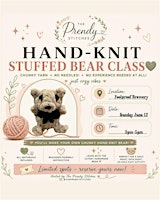 Hand Knit Stuffed Bear Event! | Foolproof Brewing Company - PAWTUCKET