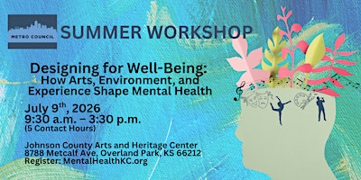 Designing for Well-Being: How Arts & Environment Shape Mental Health | Johnson County Arts And Heritage Center
