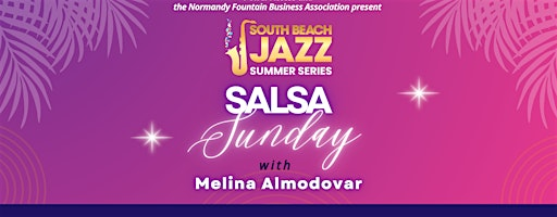 Salsa Sunday with Melina Almodóvar | Normandy Fountain