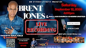 Brent Jones Live Recording Dallas | Community Missionary Baptist Church of Cedar Hill