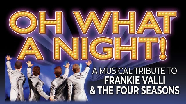 Oh What A Night! A Musical Tribute To Frankie Valli and the Four Seasons 2023 (Ft Lauderdale) | Lillian S. Wells Hall at The Parker