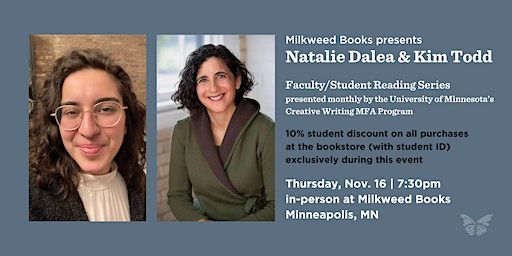 Faculty/Student Reading Series: Natalie Dalea & Kim Todd | Milkweed Books