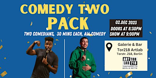 Comedy Two Pack | English Stand up Comedy (Berlin) | Galerie & Bar Tor218 Artlab