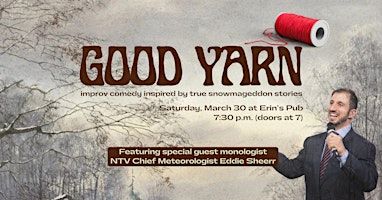 Good Yarn: Improv Comedy Inspired by True Stories | Erins Pub