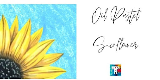 Sunflower in oil pastel | Downstairs Art Gallery
