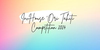SPECTATOR Tickets for In-House ‘Ori Tahiti Competition 2024 (FREE) | 1732 S Chambers Rd
