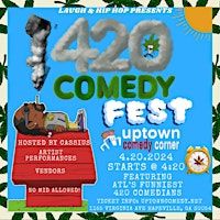 ATL 420 COMEDY FEST @ UPTOWN COMEDY CORNER | Uptown Comedy Corner