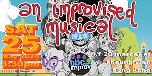 Improvised musical | Kam Tak Building