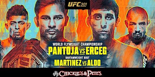 Pantoja vs. Erceg | UFC 301 Watch Party with Food & Drink Credits | Chickie’s & Pete’s Crabhouse and Sports Bar